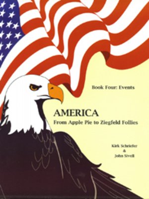 cover image of America From Apple Pie To Ziegfeld Follies: Book Four: Events